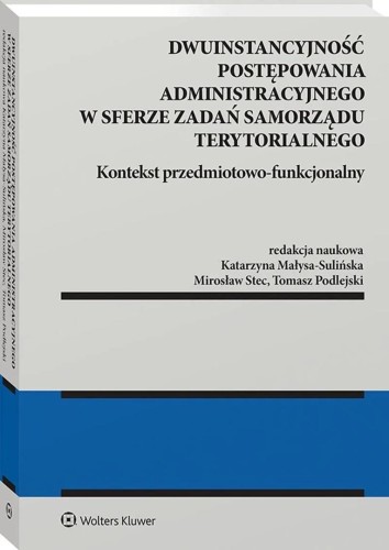 Dwuinstancyjność postępowania administracyjnego..