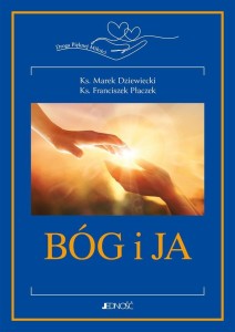BÓG I JA. DROGA PIĘKNEJ MIŁOŚCI