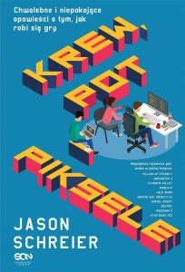 KREW, POT I PIKSELE, JASON SCHREIER