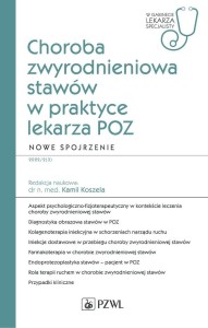 CHOROBA ZWYRODNIENIOWA STAWÓW W PRAKTYCE LEKARZA..