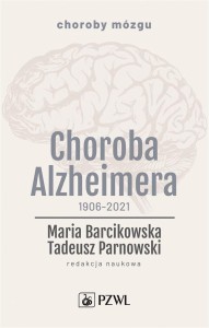 CHOROBA ALZHEIMERA 1906-2021