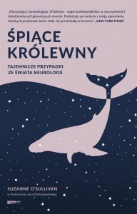 ŚPIĄCE KRÓLEWNY. TAJEMNICZE PRZYPADKI ZE ŚWIATA..