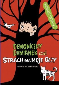DEMONICZNY DAMIANEK, CZYLI STRACH MA MOJE OCZY T2