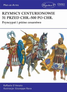RZYMSCY CENTURIONOWIE 31 PRZED CHR.-500 PO CHR.