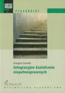 INTEGRACYJNE KSZTAŁCENIE NIEPEŁNOSPRAWNYCH