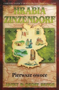 HRABIA ZINZENDORF - PIERWSZE OWOCE