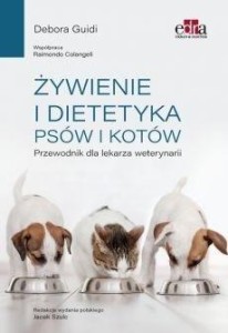 ŻYWIENIE I DIETETYKA PSÓW I KOTÓW..., D. GUIDI