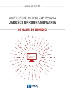 WSPÓŁCZESNE METODY ZAPEWNIANIA JAKOŚCI OPROGRAM.