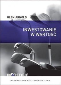 INWESTOWANIE W WARTOŚĆ, GLEN ARNOLD