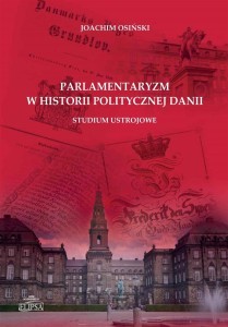 PARLAMENTARYZM W HISTORII POLITYCZNEJ DANII
