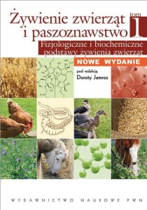 ŻYWIENIE ZWIERZĄT I PASZOZNAWSTWO T.1