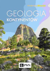 GEOLOGIA KONTYNENTÓW, WŁODZIMIERZ MIZERSKI