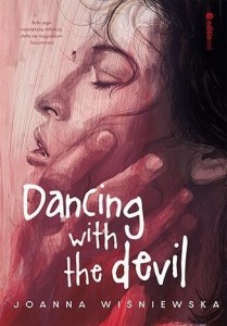 DANCING WITH THE DEVIL, JOANNA WIŚNIEWSKA