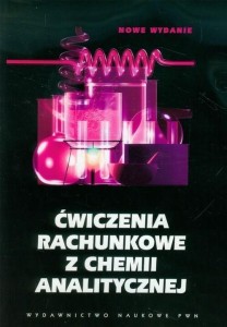 ĆWICZENIA RACHUNKOWE Z CHEMII ANALITYCZNEJ