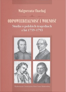 ODPOWIEDZIALNOŚĆ I WOLNOŚĆ, MAŁGORZATA CHACHAJ