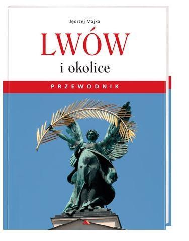Lwów i okolice. Przewodnik, Jędrzej Majka