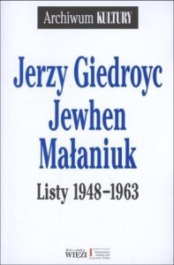 LISTY 1948-1963, JERZY GIEDROYC,JEWHEN MAŁANIUK