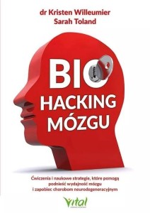 BIOHACKING MÓZGU, KRISTEN WILLEUMIER, SARAH TOLAND