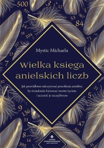 WIELKA KSIĘGA ANIELSKICH LICZB, MYSTIC MICHAELA