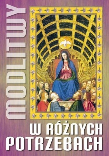 Modlitwy w różnych potrzebach, praca zbiorowa