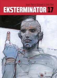 EKSTERMINATOR 17, JEAN-PIERRE DIONNET, ENKI BILAL