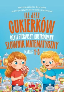 ILE JEST CUKIERKÓW, CZYLI PIERWSZY ILUSTROWANY...