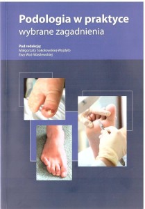 PODOLOGIA W PRAKTYCE. WYBRANE ZAGADNIENIA
