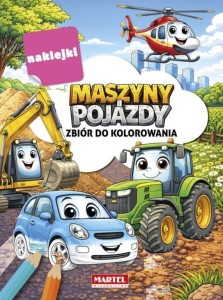 MASZYNY I POJAZDY. ZBIÓR DO KOLOROWANIA