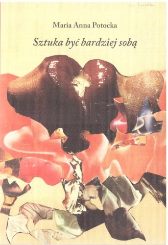 Sztuka być bardziej sobą, Maria Anna Potocka