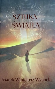 SZTUKA ŚWIATŁA, MAREK WINICJUSZ WYSOCKI