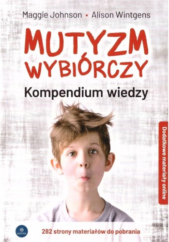 Mutyzm wybiórczy. Kompendium wiedzy + online w.2