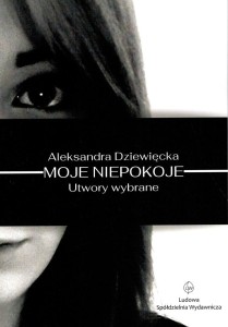 MOJE NIEPOKOJE. UTWORY WYBRANE
