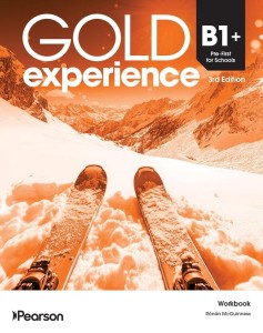 GOLD EXPERIENCE 3RD. B1+ FIRST FOR SCHOOLS WB