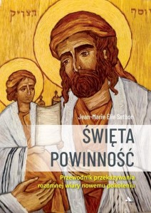 ŚWIĘTA POWINNOŚĆ. PRZEWODNIK PRZEKAZYWANIA...