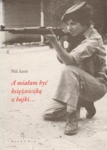 A MIAŁAM BYĆ KSIĘŻNICZKĄ Z BAJKI... - NILI AMIT