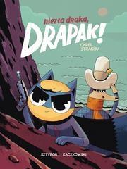NIEZŁA DRAKA, DRAPAK! CYPEL STRACHU T. 2