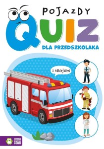 QUIZ DLA PRZEDSZKOLAKA. POJAZDY, PRACA ZBIOROWA