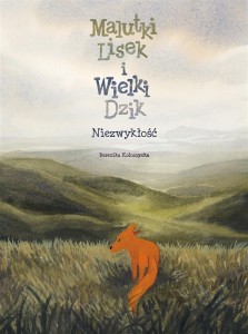 NIEZWYKŁOŚĆ T.9 MALUTKI LISEK I WIELKI DZIK