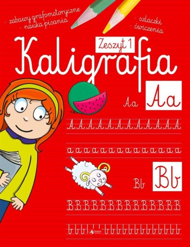 Kaligrafia. Zeszyt 1, praca zbiorowa