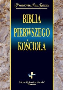 BIBLIA PIERWSZEGO KOŚCIOŁA, PRACA ZBIOROWA