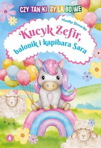 KUCYK ZEFIR, BALONIK I KAPIBARA SARA