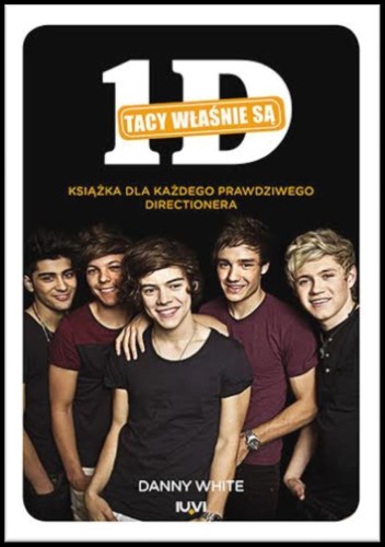 1D. Tacy właśnie są, Danny White