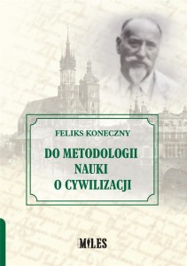 DO METODOLOGII NAUKI O CYWILIZACJI