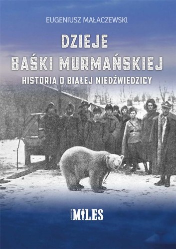 Dzieje Baśki Murmańskiej, Eugeniusz Małaczewski