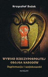 WYWIAD RZECZYPOSPOLITEJ OBOJGA NARODÓW DYPLOMACJA