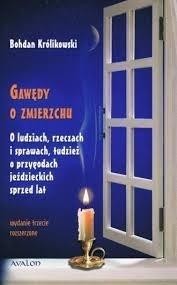 GAWĘDY O ZMIERZCHU, BOHDAN KRÓLIKOWSKI